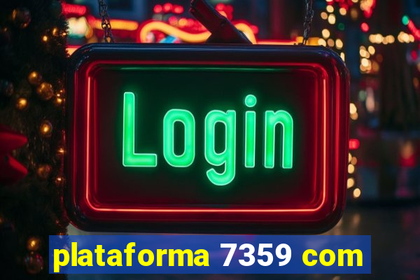 plataforma 7359 com